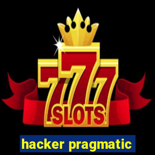 hacker pragmatic